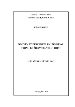 Luận văn nguyên lý descartes và ứng dụng trong khảo sát đa thức thực