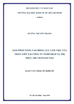 Luận văn giải pháp nâng cao động lực làm việc của nhân viên tại công ty tnhh dịch vụ thị thực 24h vietnam visa