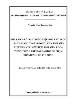 Luận văn thạc sĩ lý luận và phương pháp dạy học môn tiếng trung phân tích lỗi sai trong việc học cấu trúc zai x shangxializhong của sinh viên việt nam trường hợp sinh viên khoa tiếng trung trường đại học sư phạm thành phố hồ chí minh