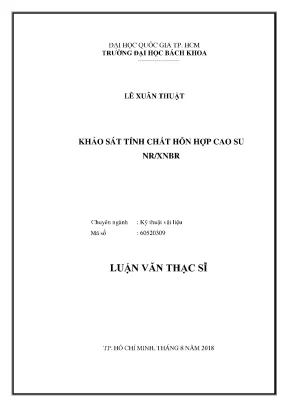 Luận văn thạc sĩ kỹ thuật vật liệu khảo sát tính chất hỗn hợp cao su nr