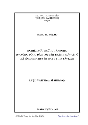 Luận văn nghiên cứu những tác động của cộng đồng dân tộc đến thảm thực vật ở xã côn minh huyện na rì tỉnh bắc kạn