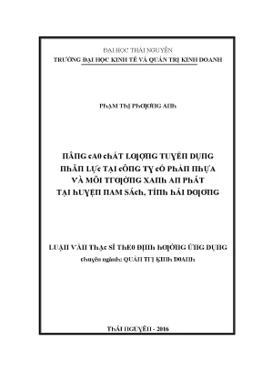 Luận văn nâng cao chất lượng tuyển dụng nhân lực tại công ty cổ phần nhựa và môi trường xanh an phát tại huyện nam sách tỉnh hải dương