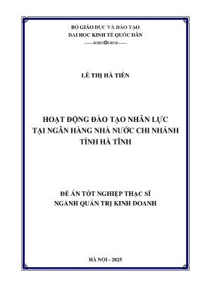 Luận văn thạc sĩ quản trị kinh doanh hoạt động đào tạo nhân lực tại ngân hàng nhà nước chi nhánh tỉnh hà tĩnh
