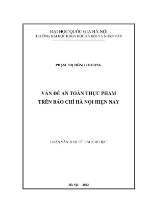 Luận văn thạc sĩ báo chí học vấn đề an toàn thực phẩm trên báo chí hà nội hiện nay