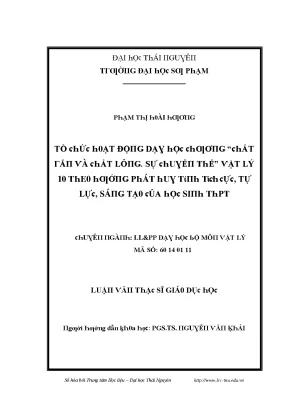 Luận văn tổ chức hoạt động dạy học chương chất rắn và chất lỏng sự chuyển thể vật lý 10 theo hướng phát huy tính tích cực tự lực và sáng tạo của học sinh trung học phổ thông