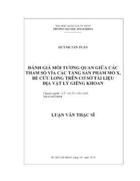 Luận văn thạc sĩ kỹ thuật dầu khí đánh giá mối tương quan giữa các tham số vỉa các tầng sản phẩm mỏ x bể cửu long trên cơ sở tài liệu địa vật lý giếng khoan