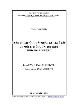 Luận văn hoàn thiện công tác quản lý thuế bảo vệ môi trường tại cục thuế tỉnh thái nguyên
