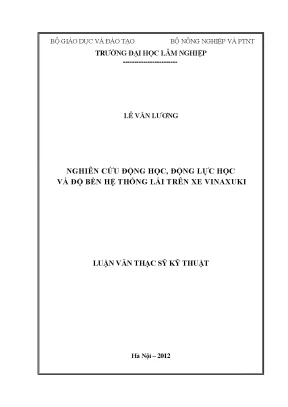Luận văn nghiên cứu động học động lực học và độ bền hệ thống lái trên xe vinaxuki