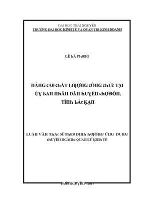 Luận văn nâng cao chất lượng công chức tại ủy ban nhân dân huyện chợ đồn tỉnh bắc kạn