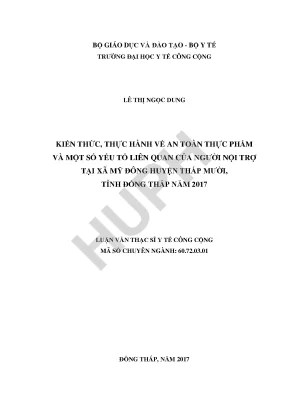 Kiến thức thực hành về an toàn thực phẩm và một số yếu tố liên quan của người nội trợ tại xã mỹ đông huyện tháp mười tỉnh đồng tháp năm 2017