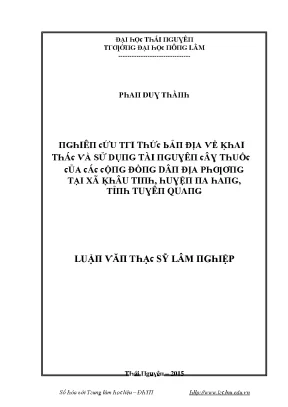 Luận văn nghiên cứu tri thức bản địa về khai thác và sử dụng tài nguyên cây thuốc của các cộng đồng dân địa phương tại xã khâu tinh huyện na hang tỉnh tuyên quang