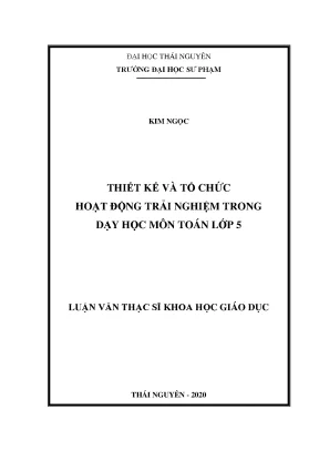 Luận văn thiết kế và tổ chức hoạt động trải nghiệm trong dạy học môn toán lớp 5