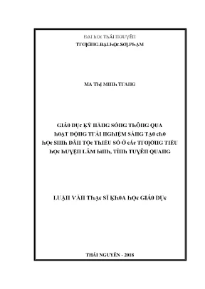 Luận văn giáo dục kỹ năng sống thông qua hoạt động trải nghiệm sáng tạo cho học sinh dân tộc thiểu số ở các trường tiểu học huyện lâm bình tỉnh tuyên quang