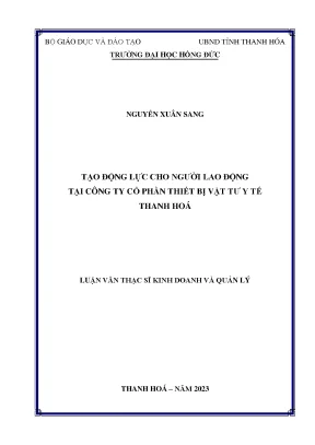 Luận văn tạo động lực cho người lao động tại công ty cổ phần thiết bị vật tư y tế