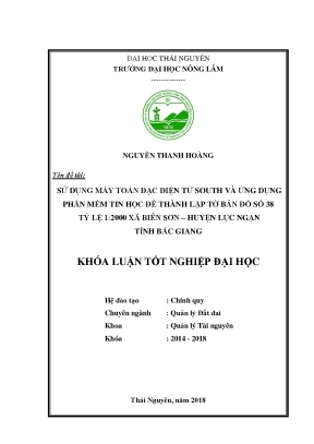 Luận văn sử dụng máy toàn đạc điện tử south và ứng dụng phần mềm tin học để thành lập tờ bản đồ số 38 tỷ lệ 1 2000 xã biên sơn huyện lục ngạn tỉnh bắc giang