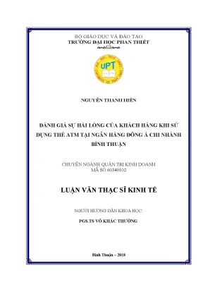 Đánh giá sự hài lõng của khách hàng khi sử dụng thẻ atm tại ngân hàng đông á chi nhánh bình thuận