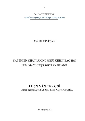 Luận văn cải thiện chất lượng điều khiển bao hơi nhà máy nhiệt điện an khánh