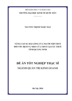 Luận văn thạc sĩ quản trị kinh doanh nâng cao sự hài lòng của người nộp thuế đối với dịch vụ một cửa thuế tại cục thuế tỉnh quảng ninh