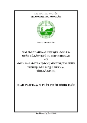 Luận văn giải pháp nâng cao hiệu quả công tác quản lý bảo vệ rừng bền vững gắn với chính sách chi trả dịch vụ môi trường rừng trên địa bàn huyện mèo vạc tỉnh hà giang