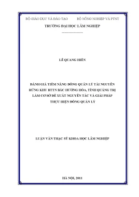 Luận văn đánh giá tiềm năng đồng quản lý tài nguyên rừng khu bttn bắc hướng hóa tỉnh quảng trị làm cơ sở đề xuất nguyên tắc và giải pháp thực hiện đồng quản lý