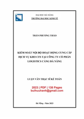 Luận văn thạc sĩ kiểm soát nội bộ hoạt động cung cấp dịch vụ kho cfs tại công ty cổ phần logistics cảng đà nẵng