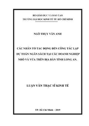 Luận văn các nhân tố tác động đến công tác lập dự toán ngân sách tại các doanh nghiệp nhỏ và vừa trên địa bàn tỉnh long an