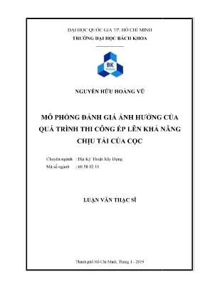 Luận văn thạc sĩ địa kỹ thuật xây dựng mô phỏng đánh giá ảnh hưởng của quá trình thi công ép lên khả năng chịu tải của cọc