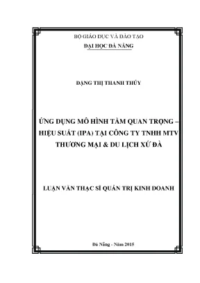 Luận văn ứng dụng mô hình tầm quang trọng hiệu suất ipa tại công ty tnhh mtv thương mại du lịch xứ đà