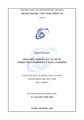 Luận văn thạc sĩ khoa học máy tính nhận diện khuôn mặt sử dụng vision transformer và baby learning