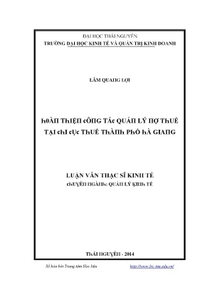 Luận văn hoàn thiện công tác quản lý nợ thuế tại chi cục thuế thành phố hà giang