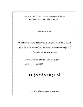 Luận văn thạc sĩ kỹ thuật công nghiệp nghiên cứu cải tiến chất lượng và năng suất chuyên lắp ráp dòng sản phẩm motor điện tử với giải pháp six sigma