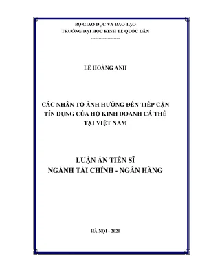 Luận án tiến sĩ ngành tài chính ngân hàng các nhân tố ảnh hưởng đến tiếp cận tín dụng của hộ kinh doanh cá thể tại việt nam