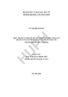 Thực trạng và một số yếu tố ảnh hưởng đến năng lực quản lý của cán bộ quản lý tại trung tâm y tế thành phố thủ đức năm 2021