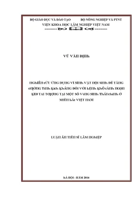 Luận văn nghiên cứu ứng dụng vi sinh vật nội sinh để tăng cường tính kích kháng đối với bệnh khô cành ngọn keo tai tượng tại một số vùng sinh thái chính ở miền bắc việt nam