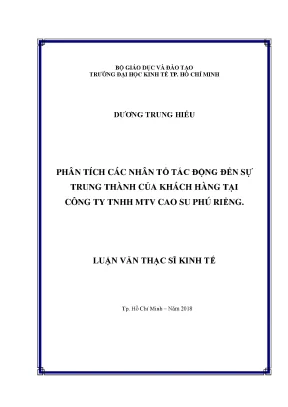 Luận văn phân tích các nhân tố tác động đến sự trung thành của khách hàng tại công ty tnhh mtv cao su phú riềng