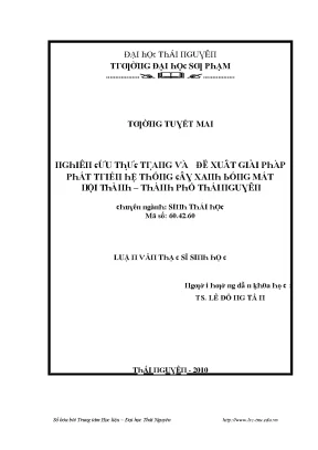 Luận văn nghiên cứu thực trạng và đề xuất giải pháp phát triển hệ thống cây xanh bóng mát nội thành thành phố thái nguyên