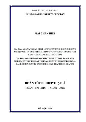 Luận văn thạc sĩ tài chính ngân hàng nâng cao chất lượng tín dụng đối với doanh nghiệp nhỏ và vừa tại ngân hàng thương mại cổ phần công thương việt nam chi nhánh bắc thanh hoá