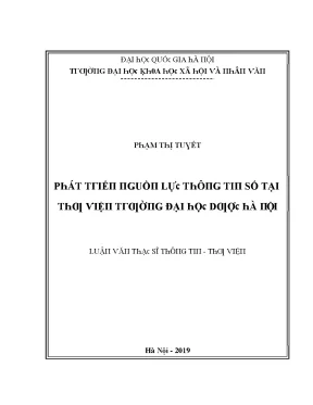 Luận văn phát triển nguồn lực thông tin số tại thư viện trường đại học dược hà nội developing digital information resources at the ha noi university of pharmacy library c