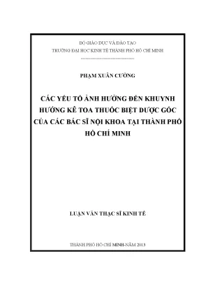 Luận văn các yếu tố ảnh hưởng đến khuynh hướng kê toa thuốc biệt dược góc của bác sĩ nội khoa tại thành phố hồ chí minh luận văn thạc sĩ