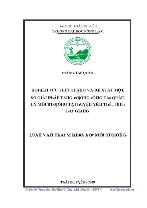 Luận văn nghiên cứu thực trạng và đề xuất một số giải pháp tăng cường công tác quản lý môi trường tại huyện yên thế tỉnh bắc giang