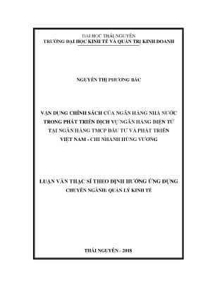 Luận văn vận dụng chính sách của ngân hàng nhà nước trong phát triển dịch vụ ngân hàng điện tử tại ngân hàng tmcp đầu tư và phát triển việt nam chi nhánh hùng vương