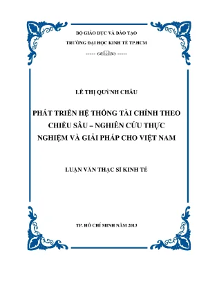 Luận văn phát triển hệ thống tài chính theo chiều sâu nghiên cứu thực nghiệm và giải pháp cho việt nam luận văn thạc sĩ