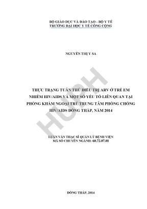 Thực trạng tuân thủ điều trị arv ở trẻ em nhiễm hivaids và một số yếu tố liên quan tại phòng khám ngoại trú trung tâm phòng chống hivaids đồng tháp năm 2014