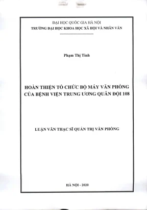 Luận văn thạc sĩ quản trị văn phòng hoàn thiện tổ chức bộ máy văn phòng bệnh viện trung ương quân đội 108