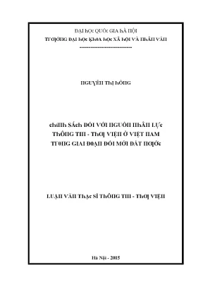 Luận văn chính sách đối với nguồn nhân lực thông tin thư viện ở việt nam trong giai đoạn đổi mới đất nước
