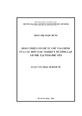 Luận văn thạc sĩ hoàn thiện cơ chế tự chủ tài chính của các đơn vị sự nghiệp y tế công lập có thu tại tỉnh phú yên