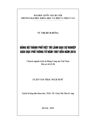 Luận văn thạc sĩ đảng bộ thành phố việt trì lãnh đạo sự nghiệp giáo dục phổ thông từ năm 1997 đến năm 2010