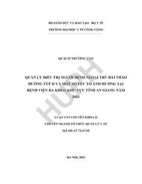Quản lý điều trị người bệnh ngoại trú đái tháo đường týp ii và một số yếu tố ảnh hưởng tại bệnh viện đa khoa khu vực tỉnh an giang năm 2021