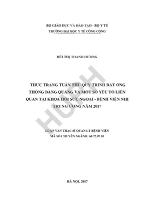 Thực trạng tuân thủ quy trình đặt ống thông bàng quang và một số yếu tố liên quan tại khoa hồi sức ngoại bệnh viện nhi trung ương năm 2017
