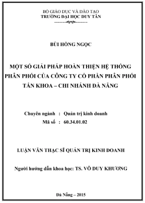 Luận văn thạc sĩ một số giải pháp hoàn thiện hệ thống phân phối của công ty cổ phần phân phối tấn khoa chi nhánh đà nẵng